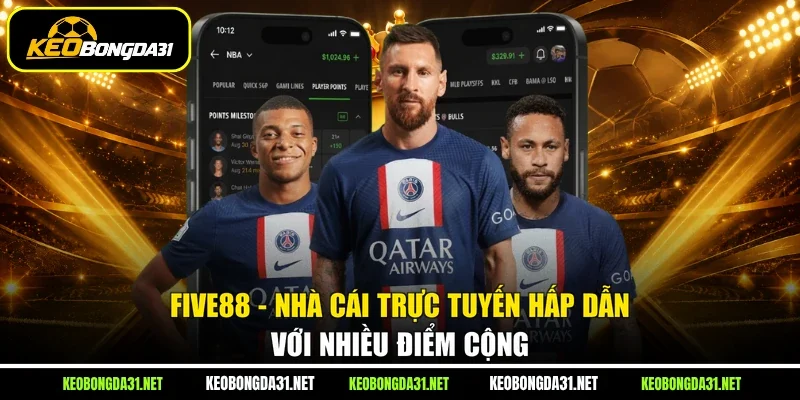 Five88 - Nhà Cái Trực Tuyến Hấp Dẫn Với Nhiều Điểm Cộng
