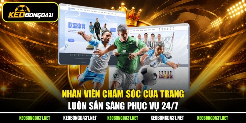 Nhân viên chăm sóc của trang luôn sẵn sàng phục vụ 24/7