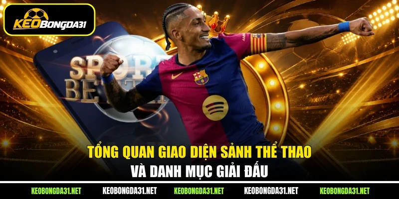 Tổng quan giao diện sảnh thể thao và danh mục giải đấu